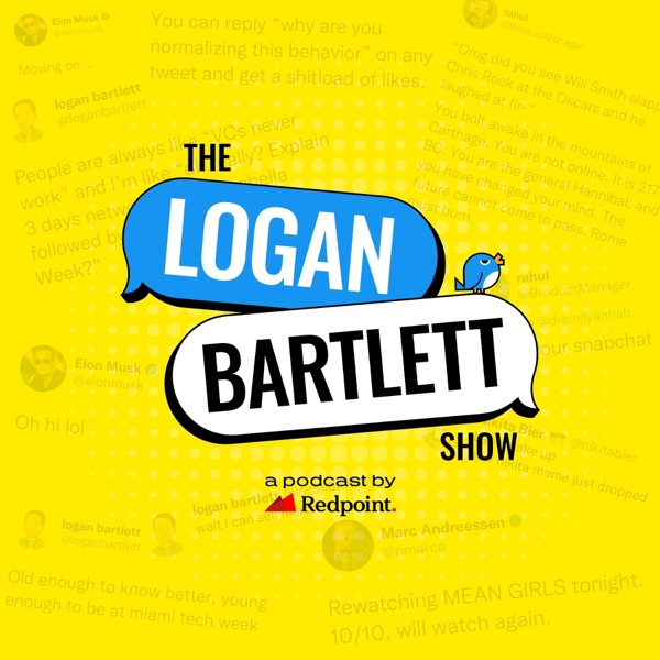 The Logan Bartlett Show official podcast cover